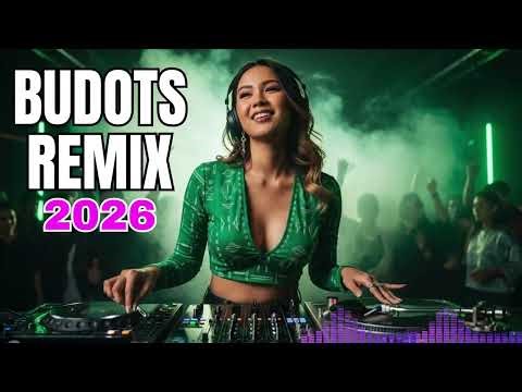 TOP VIRAL BUDOTS REMIX 2026 💥 BEST NONSTOP PARTY DANCE TIKTOK BUDOTS COLLECTION