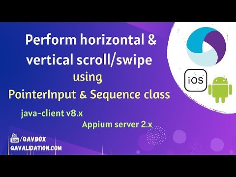 Appium Scroll/Swipe | Horizontal & Vertical | using PointerInput & Sequence class