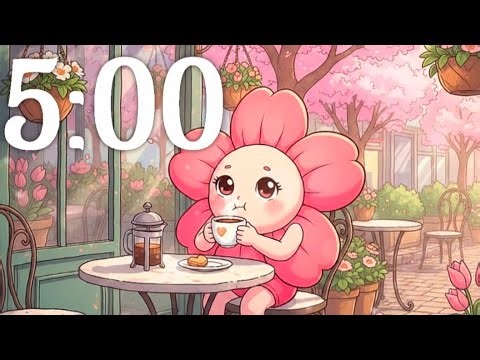 When a flower needs coffee ☕️ 🌸 | 5 Minute Lofi Spring Timer