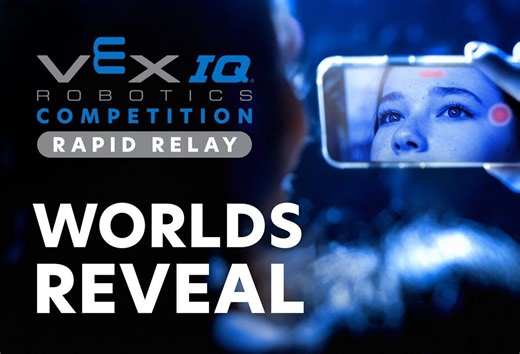 VEX Worlds 2024 | IQ Rapid Relay Worlds Reveal