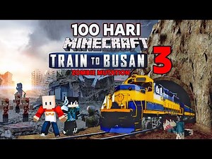 100 Hari Minecraft Train To Busan 3 (Zombie Mutation)