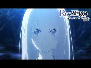 You're Amazing! | Re:ZERO -Starting Life in Another World- Season 2