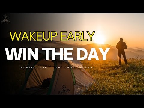 Wake Up Early, Conquer the World | Morning Habits That Build Success
