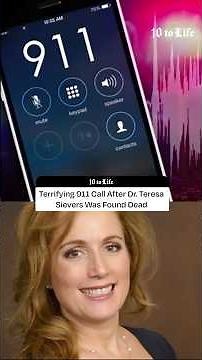 Terrifying 911 Call After Dr. Teresa Sievers Was Found Dead