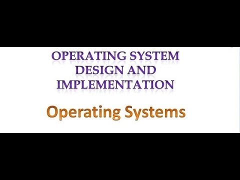 Operating System Design and Implementation