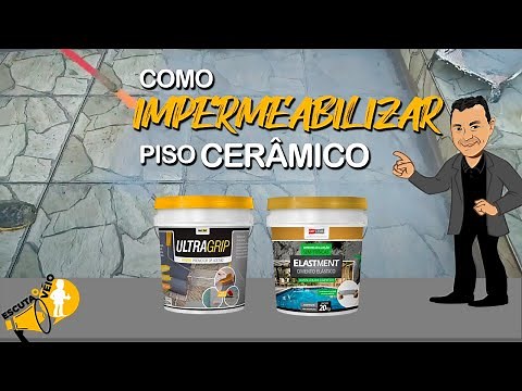 COMO IMPERMEABILIZAR PISO CERÂMICO!