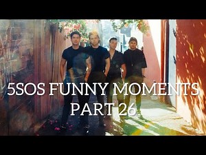 5SOS Funny Moments Part 26