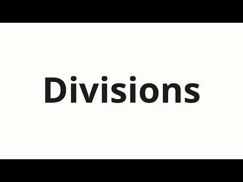 How to pronounce Divisions