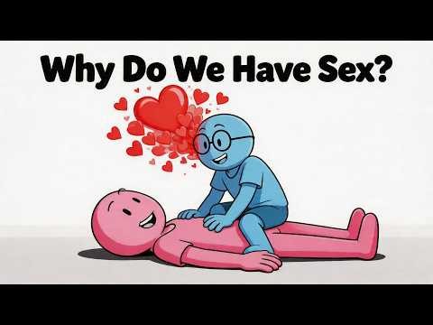 Why Do We Have Sex?