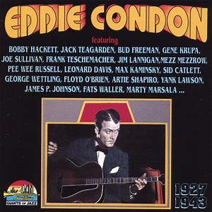 Eddie Condon: Best songs, Albums and Concerts - Mozaart