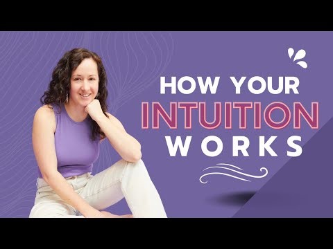 How Your Intuition Works