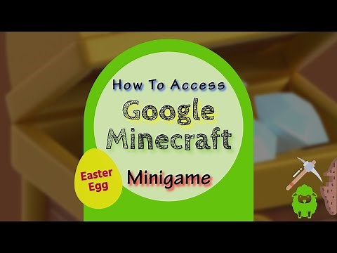 How To Access Google Minecraft Easter Egg Minigame