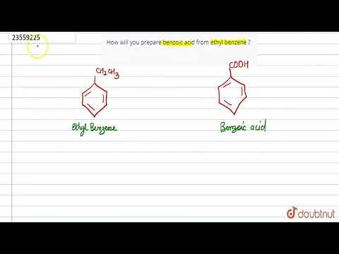 How will you prepare benzoic acid from ethyl benzene ?