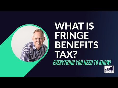 What Is Fringe Benefits Tax? WHAT YOU NEED TO KNOW!