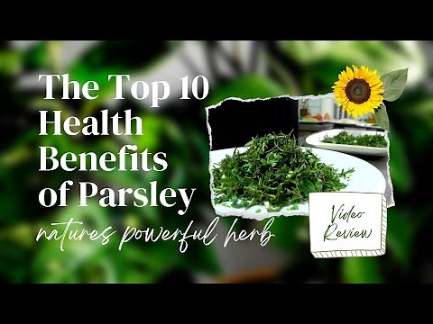 Do You Know The Health Benefits of Parsley | Top 10 Benefits of Parsley | Health Benefits of Parsley
