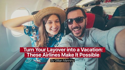 Turn Your Layover Into a Vacation: These Airlines Make It Possible