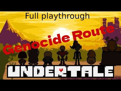 UNDERTALE - Full Playthrough (Genocide)