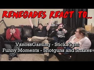 Renegades React to... VanossGaming - Stick Fight Funny Moments - Shotguns and Snakes