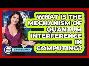 What Is The Mechanism Of Quantum Interference In Computing?