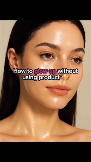 Glow up without using product #shorts #trending #viralvideo