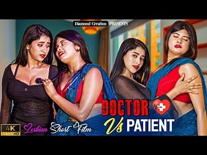 Doctor vs patient | Lesbain | Lesbian Short Film |Girl Love Story |Short Film 2026|Diamond Creation|