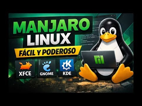 🚀 Manjaro Linux – Distribución basada en Arch, fácil y potente