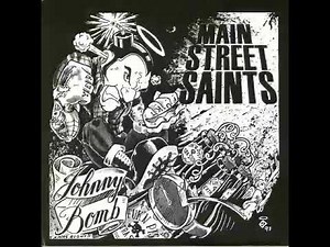 Main Street Saints - Johnny Bomb(full ep 1997)