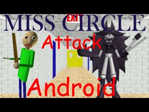 Mrs Circle Attack Android Port V1.4.3 - (Full Style,Bossfight & Ending) Baldi's Basics Android Mod