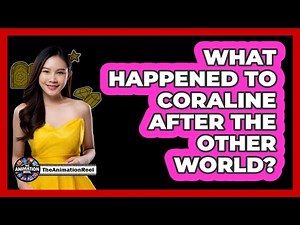 What Happened To Coraline After The Other World?