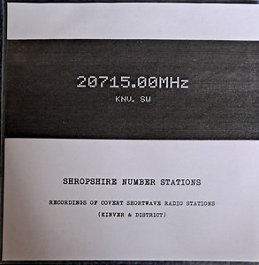 Shropshire Number Stations - Recordings Of Covert Shortwave Radio Stations (Kinver & District)