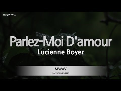 Lucienne Boyer – Parlez-Moi D'amour (Melody) (Karaoke Version)
