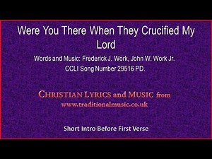 Were You There When They Crucified My Lord(high flute Cello Spic) - Hymn Lyrics & Music