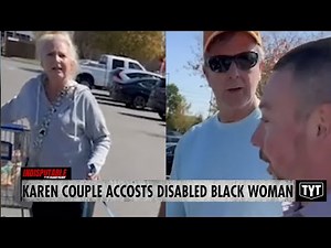 Karen Couple Accosts Black Woman About Her Disability After She Parked
