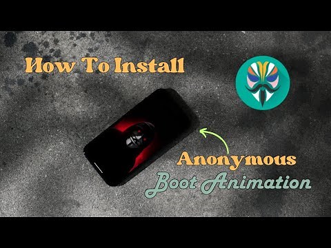 How to Install an Anonymous Boot Animation on Android Using Magisk Modules