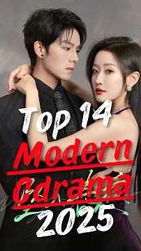 Your 2025 Modern Chinese Drama Watchlist (Top 14) #hobbydrama #moderncdrama #short #cdrama #HD
