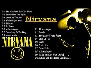 Best Songs Of Nirvana - Nirvana Greatest Hits Full Album