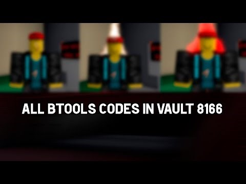 All Btools codes in Vault 8166 ( reupload )