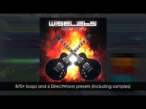 WiseLabs Guitar | Loops, DirectWave Presets & Patcher FX