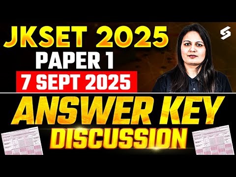 JKSET Paper 1 Analysis 2025 | JKSET Paper 1 Answer Key 2025 | JKSET 2025 Paper 1 Questions By Priti