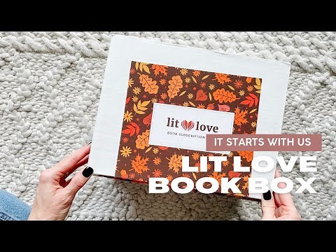 Lit Love Book Box Unboxing: Limited Edition It Starts With Us Box