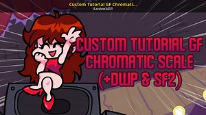 Custom Tutorial GF Chromatic Scale ( DWP & SF2) Modding Tool for Friday Night Funkin' | FNF Modding Tools