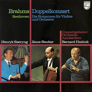 Brahms, Beethoven, Henryk Szeryng, János Starker, Concertgebouw Orchester, Amsterdam, Bernard Haitink - Doppelkonzert / Die Romanze Fur Violine Und Orchester