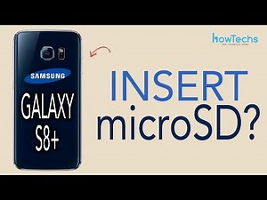 Samsung Galaxy S8/S8+ - How to insert microSD card