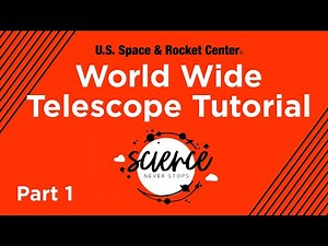World Wide Telescope Tutorial, Part 1 - Science Never Stops