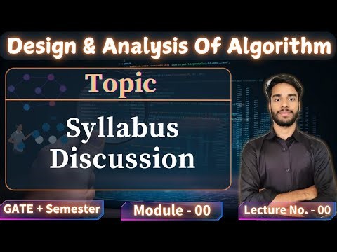 Syllabus Discussion | Design & Analysis of Algorithm (DAA) | Complete Course Overview