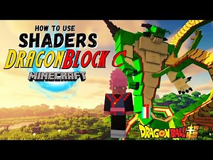 How To Install Shaders for Dragon Block C [2022]
