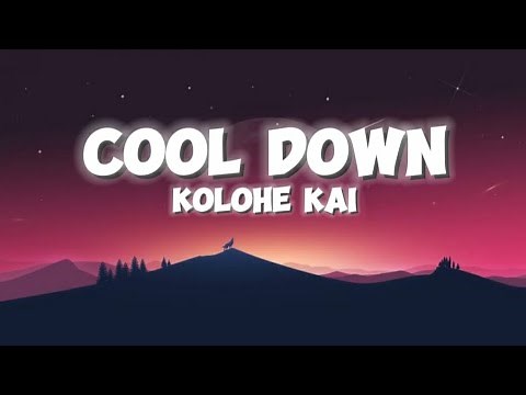 Kolohe Kai - Cool Down (Lyrics)