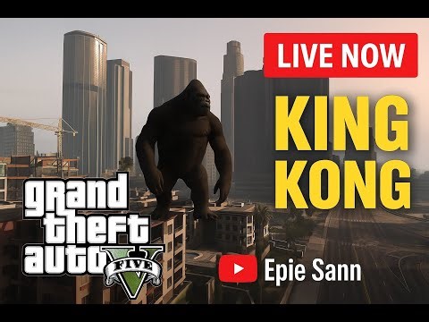 🔴 LIVE NOW | GTA V KING KONG MOD CHAOS! (PART 4)