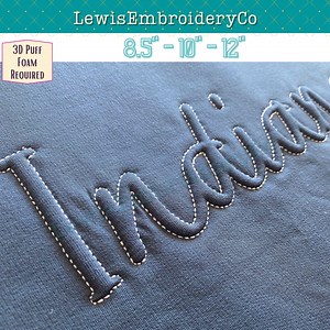 Indiana Embossed 3D Puff Design - Script Embroidery Font - Puff Foam Embroidery - State Embroidery Design - State Sweatshirt - Etsy