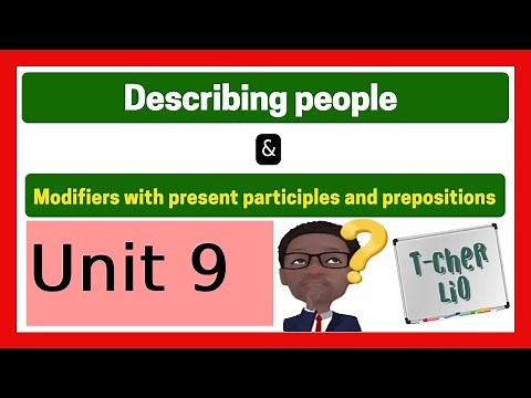 Interchange Book 1 – Unit 9 (Physical Appearance & Modifiers with Participles/Prepositions)
